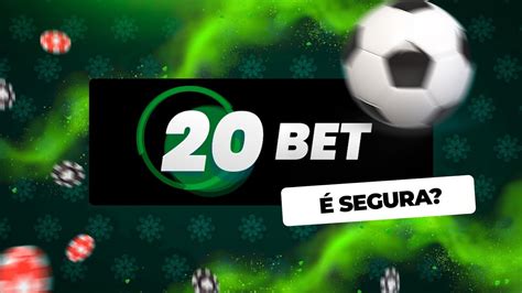 20bet é confiavel